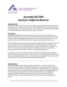 American Franchisee Association Susan P. Kezios, President Assembly Bill 2305 Good for California Business Opponents Claim: