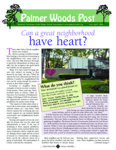 Palmer Woods Post Quarterly Newsletter of the Palmer Woods Association • www.palmerwoods.org Feb.~April[removed]Can a great neighborhood