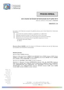 PROCES-VERBAL de la réunion du Conseil de Communauté du 07 juillet[removed]Salle de conférences Sainte Barbe à SELESTAT) SEANCE N° 04