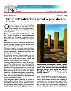 Design Perspectives	  January 28, 2009 Art in infrastructure is not a pipe dream By Clair Enlow