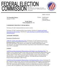 Press Office 999 E Street, N.W., Washington, DC[removed]Phone: [removed]Toll Free: [removed]www.fec.gov  ISSUE: [removed]