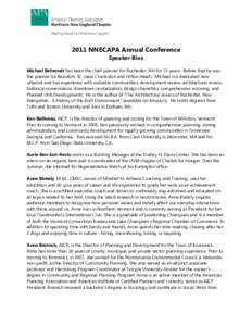 2011 NNECAPA Annual Conference Speaker Bios Michael Behrendt has been the chief planner for Rochester, NH for 15 years. Before that he was the planner for Beaufort, SC (near Charleston and Hilton Head). Michael is a dedi