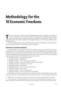 Methodology for the 10 Economic Freedoms T  he Index of Economic Freedom is constructed through analysis of 10 specific components of