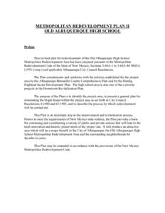 METROPOLITAN REDEVELOPMENT PLAN II OLD ALBUQUERQUE HIGH SCHOOL Preface  This revised plan for redevelopment of the Old Albuquerque High School