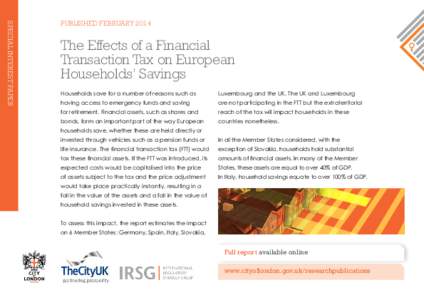 SPECIAL INTEREST PAPER  PUBLISHED FEBRUARY 2014 The Effects of a Financial Transaction Tax on European