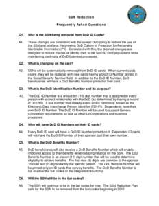 SSN Reduction Frequently Asked Questions Q1. Why is the SSN being removed from DoD ID Cards?