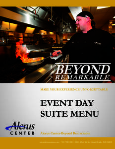 EVENT DAY SUITE MENU  BEYOND REMARKABLE MAKE YOUR EXPERIENCE UNFORGETTABLE