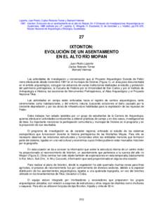 Laporte, Juan Pedro, Carlos Rolando Torres y Bernard Hermes 1991 Ixtonton: Evolución de un asentamiento en el alto río Mopan. En II Simposio de Investigaciones Arqueológicas en Guatemala, 1988 (editado por J.P. Laporte, S. Villagrán, H. Escobedo, D. de González y J. Valdés), pp[removed].