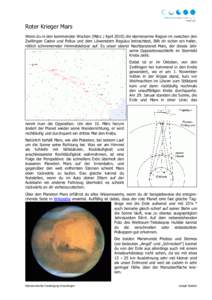 Roter Krieger Mars Wenn du in den kommenden Wochen (März / April[removed]die sternenarme Region im zwischen den Zwillingen Castor und Pollux und dem Löwenstern Regulus betrachtest, fällt dir sicher ein heller, rötlich 