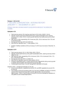 February 1, 2012 at[removed]F-SECURE CORPORATION - INTERIM REPORT JANUARY 1 – DECEMBER 31, 2011 STRONG YEAR-END, REVENUE GROWTH ACCELERATED DRIVEN BY THE OPERATOR CHANNEL