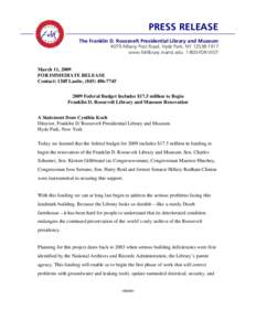 PRESS RELEASE The Franklin D. Roosevelt Presidential Library and Museum 4079 Albany Post Road, Hyde Park, NY[removed]www.fdrlibrary.marist.edu[removed]FDR-VISIT March 11, 2009 FOR IMMEDIATE RELEASE