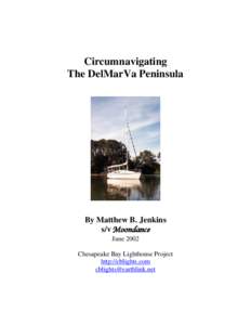 Circumnavigating The DelMarVa Peninsula By Matthew B. Jenkins s/v Moondance June 2002