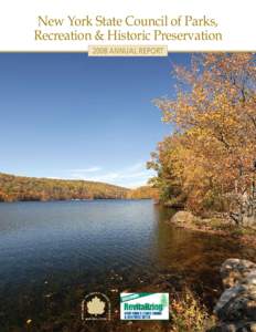 New York State Council of Parks, Recreation & Historic Preservation 2008 Annual Report Cover Photo: Clarence Fahnestock State Park