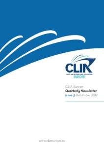 CLIA Europe Quarterly Newsletter Issue 5 December 2014 www.cliaeurope.eu