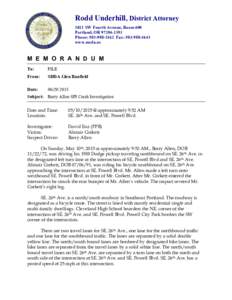 Rodd Underhill, District Attorney 1021 SW Fourth Avenue, Room 600 Portland, ORPhone: Fax: www.mcda.us