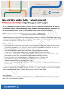 Non-drinking Water Guide – Microbiological Important information regarding your water supply We are committed to managing our water supplies to ensure the protection of public health. The intent of this guide is to hel