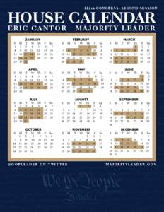 112th CONGRESS, SECOND SESSION  HOUSE CALENDAR ERIC C ANTOR MAJORITY LEADER S