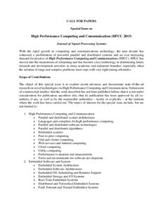 CALL FOR PAPERS Special Issue on High Performance Computing and Communication (HPCCJournal of Signal Processing Systems With the rapid growth in computing and communications technology, the past decade has