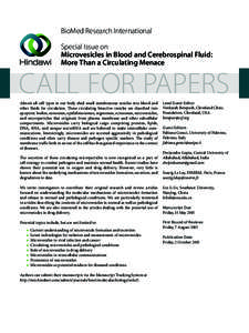 BioMed Research International Special Issue on Microvesicles in Blood and Cerebrospinal Fluid: More Than a Circulating Menace  CALL FOR PAPERS