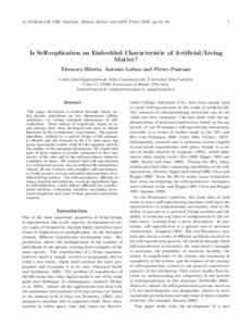 in Artificial Life VIII, Standish, Abbass, Bedau (eds)(MIT Press[removed]pp 38–48  1 Is Self-replication an Embedded Characteristic of Artificial/Living Matter?