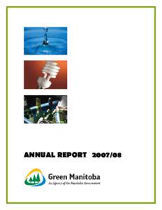 ANNUAL REPORT[removed]  GREEN MANITOBA │ ANNUAL REPORT[removed]Table of Contents Minister’s Letter of Transmittal………………… 2