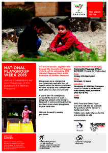 NATIONAL PLAYGROUP WEEK 2015 Join us in celebrating our local Playgroups at the Bundoora All Abilities