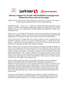 Safeway’s Support for People with Disabilities Campaign Goes Behind the Scenes with Avril Lavigne Offers Exclusive Videos from the Singer/Songwriter as Thank You to Customers who Support its Annual April Campaign for E