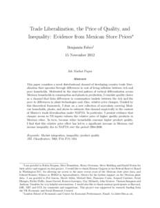 Trade Liberalization, the Price of Quality, and Inequality: Evidence from Mexican Store PricesI am grateful to Robin Burgess, Dave Donaldson, Henry Overman, Steve Redding and Daniel Sturm for their advice and support on 