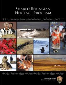 Shared Beringian Heritage Program National Park Service Department of the Interior