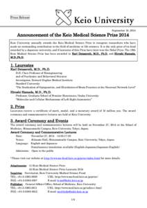 Association of Pacific Rim Universities / Keio University / Minato /  Tokyo / Fellows of the Royal Society / Roger Y. Tsien / Stanley B. Prusiner / Keio Medical Science Prize / Elizabeth Blackburn / Karolinska Institutet / Academia / Medicine / Science