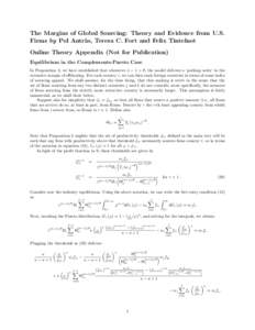 The Margins of Global Sourcing: Theory and Evidence from U.S. Firms by Pol Antr` as, Teresa C. Fort and Felix Tintelnot Online Theory Appendix (Not for Publication) Equilibrium in the Complements-Pareto Case In Propositi