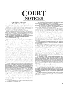 OURT CNOTICES AMENDMENT OF RULE Rules of the Court of Appeals At a session of the Court, held at Court of Appeals in the City of Albany on the thirteenth day of January 2011.