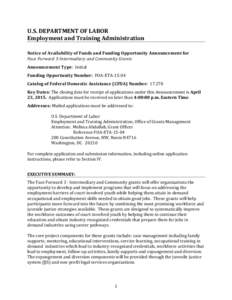 U.S. DEPARTMENT OF LABOR Employment and Training Administration Notice of Availability of Funds and Funding Opportunity Announcement for Face Forward 3-Intermediary and Community Grants Announcement Type: Initial