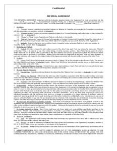 Confidential REFERRAL AGREEMENT THIS REFERRAL AGREEMENT (collectively with the Schedules attached hereto, this “Agreement”) is made and entered into this ______ day of __________, 201__, by and between Carpathia Host