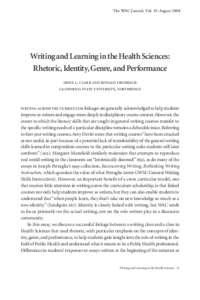 The WAC Journal, Vol. 19: AugustWriting and Learning in the Health Sciences: Rhetoric, Identity, Genre, and Performance irene l . clark and ronald fischbach california state university, northridge