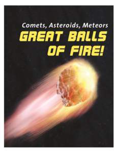 © 2013 Space Science Institute  September 24,2013 Description of Components in the Great Balls of Fire! Exhibition
