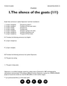 YOUR NAME:  REGISTRATION #: (5 points)  I.The silence of the goats (1/1)