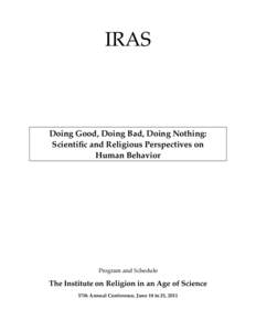 IRAS  Doing Good, Doing Bad, Doing Nothing: Scientific and Religious Perspectives on Human Behavior