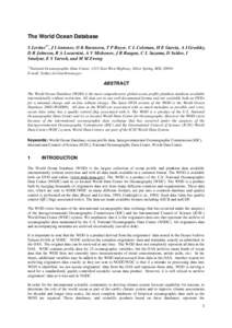 The World Ocean Database S Levitus1*, J I Antonov, O K Baranova, T P Boyer, C L Coleman, H E Garcia, A I Grodsky, D R Johnson, R A Locarnini, A V Mishonov, J R Reagan, C L Sazama, D Seidov, I Smolyar, E S Yarosh, and M M