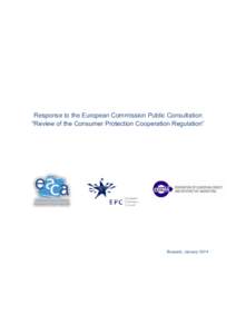 Response to the European Commission Public Consultation “Review of the Consumer Protection Cooperation Regulation” Brussels, January 2014  Response to the European Commission Public Consultation