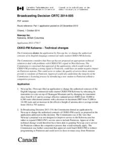 Broadcasting Decision CRTC[removed]PDF version Route reference: Part 1 application posted on 20 December 2013 Ottawa, 1 October[removed]Newcap Inc.