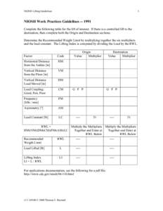 NIOSH Lifting Guidelines  1 NIOSH Work Practices Guidelines[removed]Complete the following table for the lift of interest. If there is a controlled lift to the