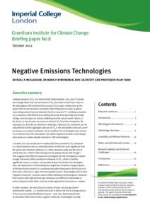 Grantham Institute for Climate Change Briefing paper No 8 October 2012 Negative Emissions Technologies Dr Niall R McGlashan, Dr Mark H W Workman, Ben Caldecott and Professor Nilay Shah