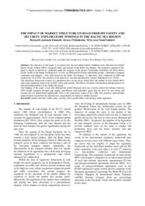 7th International Scientific Conference TRANSBALTICA 2011, Vilnius, 5 – 6 May, 2011  THE IMPACT OF MARKET STRUCTURE ON ROAD FREIGHT SAFETY AND SECURITY: EXPLORATORY FINDINGS IN THE BALTIC SEA REGION Research assistant 