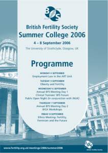 British Fertility Society  Summer College – 8 September 2006 The University of Strathclyde, Glasgow, UK
