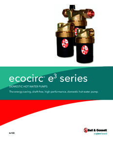 ecocirc e series ® 3  DOMESTIC HOT WATER PUMPS