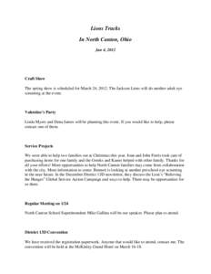 Lions Tracks In North Canton, Ohio Jan 4, 2012 Craft Show The spring show is scheduled for March 24, 2012. The Jackson Lions will do another adult eye