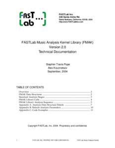 FASTLab Inc. 220 Santa Anita Rd. Santa Barbara, California, 93105, USA http:www.FASTLabInc.com  FASTLab Music Analysis Kernel Library (FMAK)
