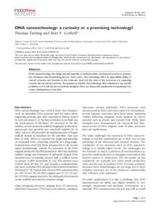 Published: 01 May 2013 © 2013 Faculty of 1000 Ltd DNA nanotechnology: a curiosity or a promising technology? Thomas Tørring and Kurt V. Gothelf* Address: Center for DNA Nanotechnology (CDNA) at the Interdisciplinary Na