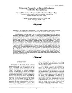 A Historical Perspective on Salmonid Production from Pacific Rim Hatcheries Conrad Mahnkenl, Gregory Ruggerone2 , William Waknitzl, and Thomas Flagg l lNorthwest Fisheries Science Center, 2725 Montlake Boulevard East Sea